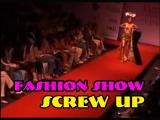 Fashion Show Screw Up